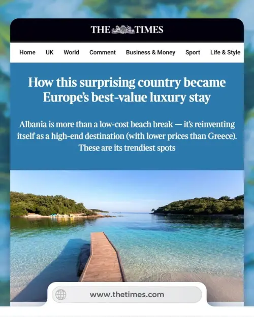 Rama: “The Times” vlerëson Shqipërinë si destinacion për përvoja të jashtëzakonshme turistike